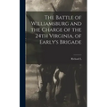 The Battle of Williamsburg and the Charge of the 24th Virginia, of Early's Brigade