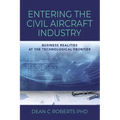 Entering the Civil Aircraft Industry: Business Realities at the Technological Frontier