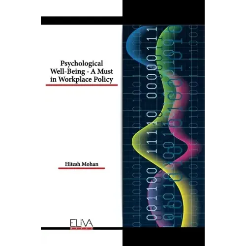 Psychological Well-Being - A Must in Workplace Policy