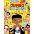 Jumbo Stickers for Little Hands: Human Body: Includes 75 Stickers
