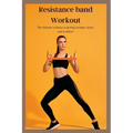 Resistance band Workout: The ultimate solution to getting stronger, faster and healthier