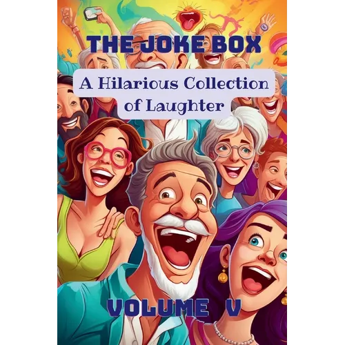 The Joke Box - A Hilarious Collection of Laughter: Volume V