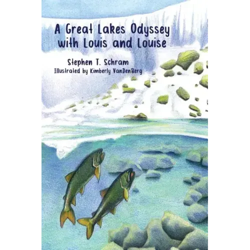 A Great Lakes Odyssey with Louis and Louise