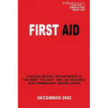 First Aid (C1, FM 4-25.11 / NTRP 4-02.1.1 / AFMAN 44-163(I) / MCRP 3-02G)