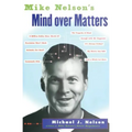 Mike Nelson's Mind Over Matters