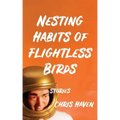 Nesting Habits of Flightless Birds: Stories