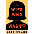 The Wife Who Wasn't