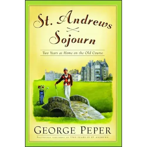 St. Andrews Sojourn: St. Andrews Sojourn