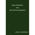 Basic Statistics For Educational Research