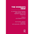 The Woman's View: An Anthology of Prose Passages about Women, from the Eighteenth Century to the Present Day