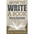 How to Write a Book: Step by Step Guide