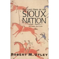 The Last Days of the Sioux Nation