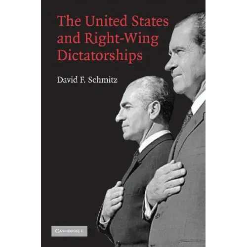 The United States and Right-Wing Dictatorships, 1965-1989