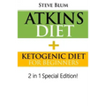 Atkins Diet: 2 in 1 Special Boxset: Ketogenic Diet with Atkins Diet