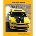 My Favorite Machine: Race Cars