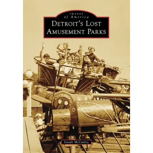 Detroit's Lost Amusement Parks