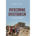 Overcoming Overtourism: Creating Revived Originals