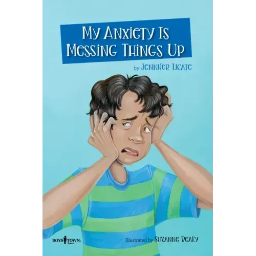 My Anxiety Is Messing Things Up