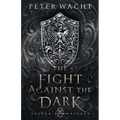 The Fight Against the Dark