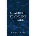 Memoir of St Vincent De Paul