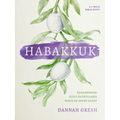 Habakkuk: Remembering God's Faithfulness When He Seems Silent