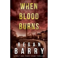 When Blood Burns