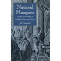 Natural Masques: Gender and Identity in Fielding's Plays and Novels