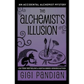 The Alchemist's Illusion: An Accidental Alchemist Mystery