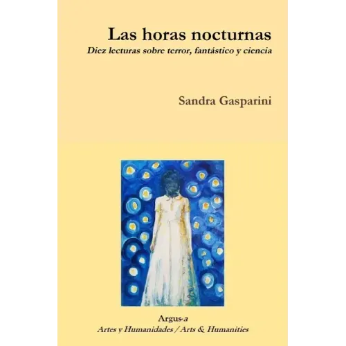 Las horas nocturnas. Diez lecturas sobre terror, fantástico y ciencia