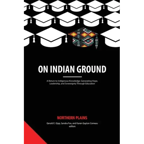 On Indian Ground: Northern Plains