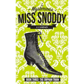 The Mysterious Miss Snoddy: The Orphan Train