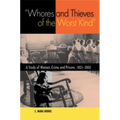 "Whores and Thieves of the Worst Kind"