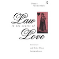 Law in the Courts of Love: Literature and Other Minor Jurisprudences