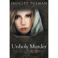 Unholy Murder: The Janna Chronicles 3