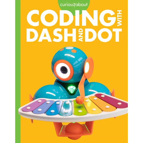 Curious about Coding with Dash and Dot