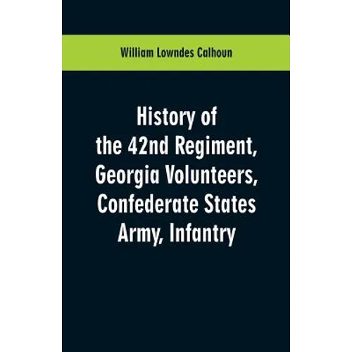 History of the 42nd Regiment, Georgia Volunteers, Confederate States Army, Infantry