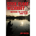 Stick Float Wizardry