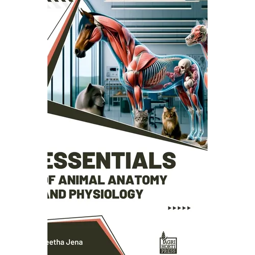Essentials of Animal Anatomy and Physiology