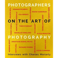 Photographers on the Art of Photography