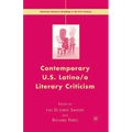Contemporary U.S. Latino/ A Literary Criticism
