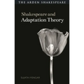 Shakespeare and Adaptation Theory