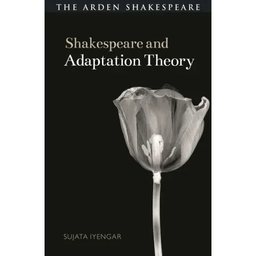 Shakespeare and Adaptation Theory