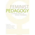 Feminist Pedagogy: Looking Back to Move Forward