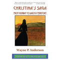 Christina's Saga: From Norway to Dakota Territory