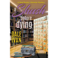 A Shush Before Dying