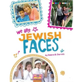 We Are Jewish Faces