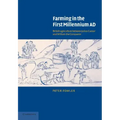 Farming in the First Millennium AD: British Agriculture Between Julius Caesar and William the Conqueror