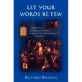 Let Your Words Be Few: Symbolism of Speaking and Silence Among Seventeenth-Century Quakers