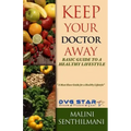Keep Your Doctor Away: Basic Guide To A Healthy Lifestyle