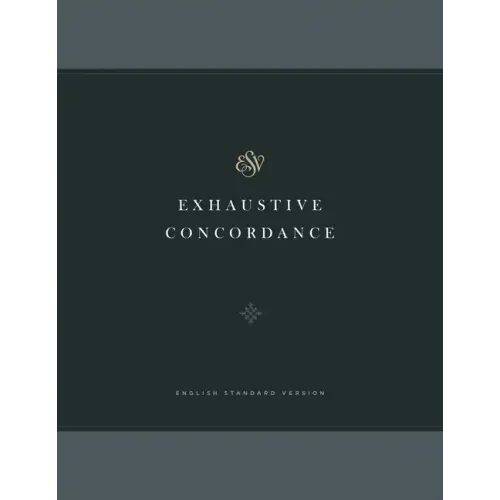 ESV Exhaustive Concordance